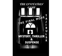 THE FINAL MOVE: Mystery, Thriller & Suspense → Traditional Detective (THE INVITATION GAME - BY TAJIRUL SK)