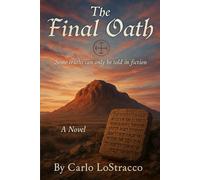 The Final Oath: Sometimes truth can only be told through fiction