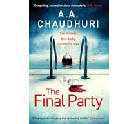 The Final Party: A fast-paced, twisty, suspenseful thriller that will keep you guessing