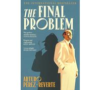 The Final Problem: The quarter-of-a-million-copy bestselling murder mystery inspired by Sherlock Holmes and Agatha Christie