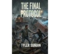The Final Protocol (The Eradication protocol)