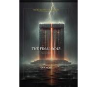 The Final Scar: Book Six of The Kingdom of Valdrath