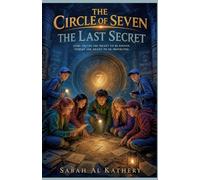 The Final Secret: A Gripping Kids Mystery Adventure About Hidden Truths, Secret Archives, Moral Choices, and the Final Test of Courage (Ages 9-12)