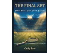 THE FINAL SET: Chris & Martina: Rivals, Friends, Survivors