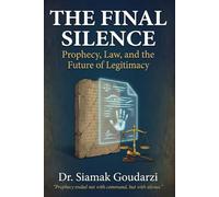 The Final Silence: Prophecy, Law, and the Future of Legitimacy