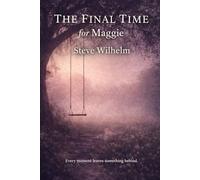 The Final Time for Maggie (Another Time Series)