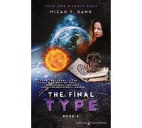 The Final Type (Into the Rabbit Hole)