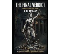 THE FINAL VERDICT: A Legal Thriller of Justice, Legacy, and Final Judgment: 5 (The Blackstone Files)