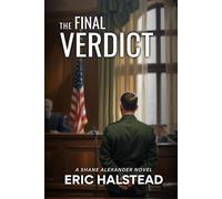 The Final Verdict: A Shane Alexander Novel (The Shane Alexander series)