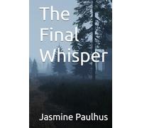 The Final Whisper