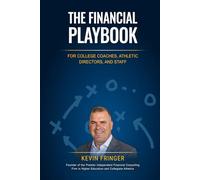 The Financial Playbook for College Coaches, Athletic Directors, and Staff