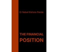 THE FINANCIAL POSITION: Why Performance Is Exhausted - and What Structural Independence Replaces It
