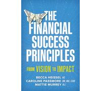 The Financial Success Principles: From Vision to Impact