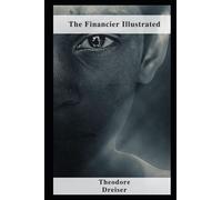 The Financier Illustrated