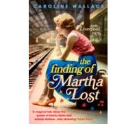 The Finding Of Martha Lost (ebook)