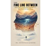 The Fine Line Between: Exploring the Hidden Meanings Between Words and Life Experiences