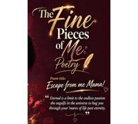 The Fine Pieces of Me: Poetry