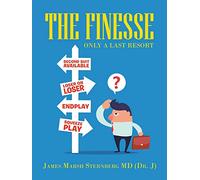 THE FINESSE: Only A Last Resort