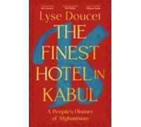 The Finest Hotel In Kabul