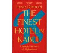 The Finest Hotel In Kabul (ebook)