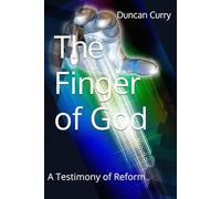 The Finger of God: A Testimony of Reform