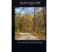 The Finish Line is Never the Finish