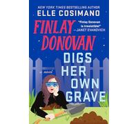 The Finlay Donovan Digs Her Own Grave: A Novel: 5