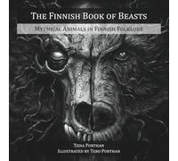 The Finnish Book of Beasts: Mythical Animals in Finnish Folklore