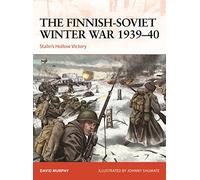 Guerra de Invierno Finlandia-Soviética 1939-40 – La victoria hueca de Stalin – 367 (Campaña)