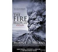The Fire Below Us, Remembering Mount St. Helens