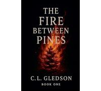 The Fire Between Pines