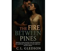 The Fire Between Pines (Between Pines Series)