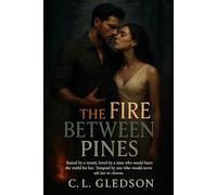 The Fire Between Pines (Between Pines Series)