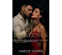The Fire Between Us