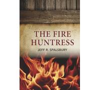 The Fire Huntress (Hunt)
