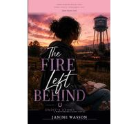 The Fire Left Behind: Daisy's Story (Whispering Lanes)