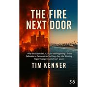 THE FIRE NEXT DOOR: Why the Chaos in L.A. Is Just the Beginning - From Palisades to Pandemic to No Kings Day, the Warning Signs Orange County Can’t Ignore