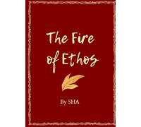 The Fire of Ethos