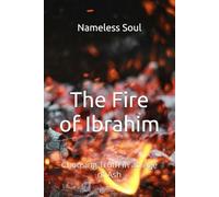 The Fire of Ibrahim: Choosing Truth in an Age of Ash