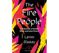 The Fire People: A Collection of British Black and Asian Poetry (Canons)