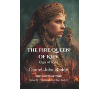 The Fire Queen of Kiev: Olga of Kiev (Series 25: The Kingdom of Rus)