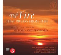 The Fire That Breaks From Thee. Holst, Stanford, Milford : Concertos pour violon. Marshall-Luck, Hughes.