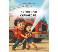 The fire that changed us (Christian children's books in English)