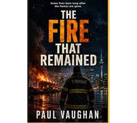 The Fire that Remained