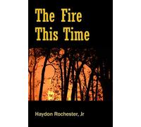 The Fire This Time