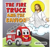 The Fire Truck and The Savior