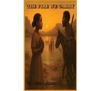 The Fire We Carry: The Journey of the Black Seminoles to Freedom in Mexico