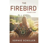 The Firebird: A Short Story (The Seekers)