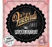 The Firebirds Meet The Pearlettes