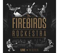 The Firebirds Rockestra - The Firebirds Rockestra - Live In Berlin [Vinilo]